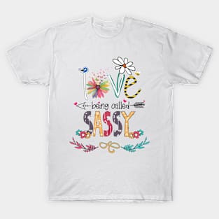 Love Being Called Sassy Happy Mother's Day T-Shirt